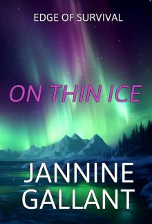 On Thin Ice (Edge of Survival Book 1) On Thin Ice (Edge of Survival Book 1)