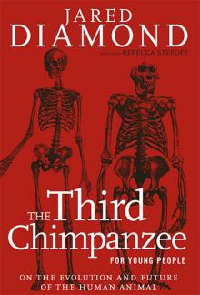 The Third Chimpanzee: The Evolution and Future of the Human Animal The Third Chimpanzee: The Evolution and Future of the Human Animal
