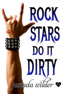 Rock Stars Do It Dirty Rock Stars Do It Dirty