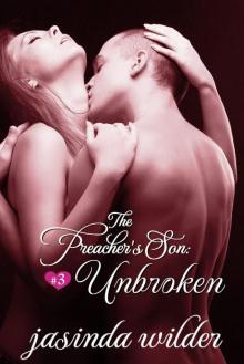 The Preacher's Son #3: Unbroken (Erotic Romance) The Preacher's Son #3: Unbroken (Erotic Romance)
