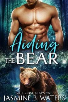 Aiding the Bear (Blue Ridge Bears Book 3)