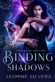 Binding Shadows Binding Shadows