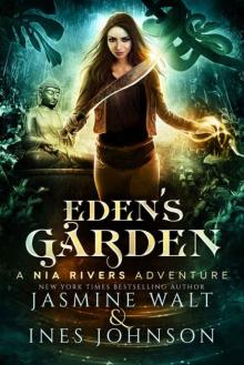 Eden's Garden: A Nia Rivers Adventure (Nia Rivers Adventures Book 5)