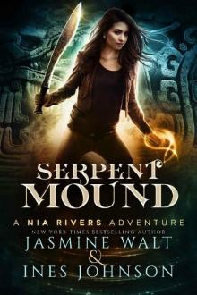 Serpent Mound: a Nia Rivers Adventure (Nia Rivers Adventures Book 4)
