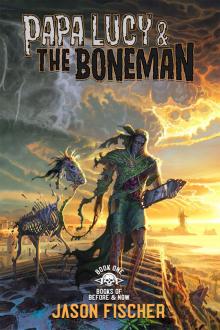 Papa Lucy & the Boneman Papa Lucy & the Boneman