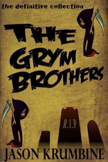 The Grym Brothers