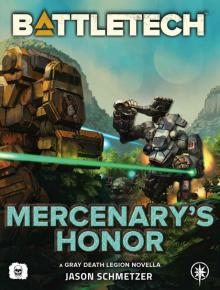 BattleTech: Mercenary's Star (A Gray Death Legion Novella)