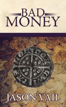Bad Money (A Stephen Attebrook mystery Book 6)