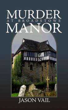 Murder at Broadstowe Manor