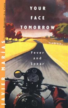 Your Face Tomorrow: Fever and Spear