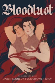 Bloodlust: The Blood Trilogy #1 (The Obscura Saga)