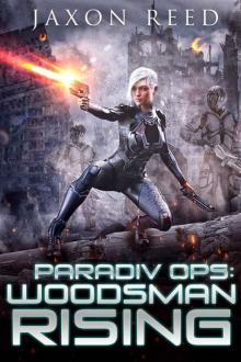 Woodsman Rising (ParaDiv Ops Book 2)