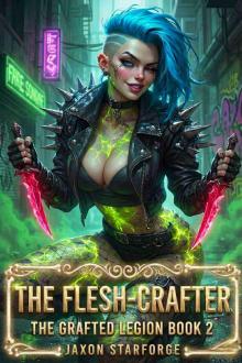 The Flesh-Crafter: The Grafted Legion Book 2: A Dark Survival Thriller LitRPG Light harem Fantasy Adventure