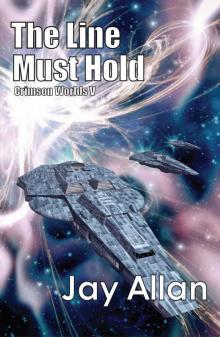 Crimson Worlds: 05 - The Line Must Hold Crimson Worlds: 05 - The Line Must Hold