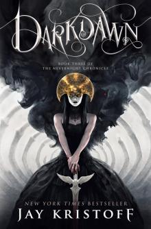 Darkdawn--Book Three of the Nevernight Chronicle Darkdawn--Book Three of the Nevernight Chronicle