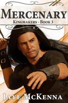 Mercenary (Kingmakers Book 3)