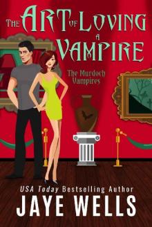 The Art of Loving a Vampire (The Murdoch Vampires Book 1) The Art of Loving a Vampire (The Murdoch Vampires Book 1)