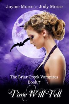 Time Will Tell (The Briar Creek Vampires, #7)