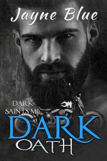 Dark Oath_A Dark Saints MC Novel Dark Oath_A Dark Saints MC Novel