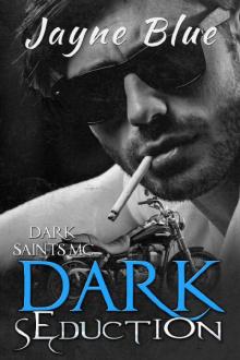 Dark Seduction (Dark Saints MC Book 7) Dark Seduction (Dark Saints MC Book 7)