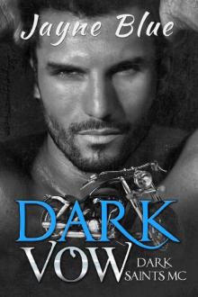 Dark Vow (Dark Saints MC Book 1) Dark Vow (Dark Saints MC Book 1)