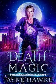 Death Magic (Hidden Magic Book 3)