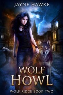 Wolf Howl (Wolf Ridge Book 2)