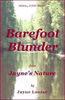 Barefoot Blunder (Jayne's Nature)