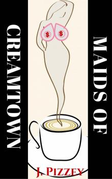 Maids of CREAMTOWN (Taboo Hucow fantasy, Hucow Farm, Hucow submission, Forbidden Adult Feeding and Nursing Erotica): (Creamy Hucow short story erotica)