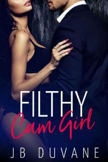 Filthy Cam Girl: A Captive Virgin Romance
