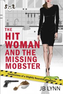 The Hitwoman and the Missing Mobster: A Comical Crime Caper