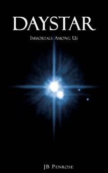 DayStar: Immortals Among Us (The Delphi Countdown trilogy Book 1)