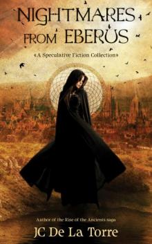 Nightmares From Eberus - A Speculative Fiction Collection Nightmares From Eberus - A Speculative Fiction Collection