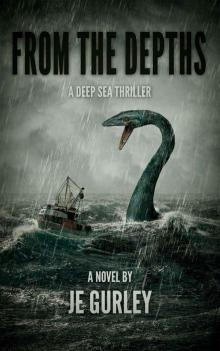 From The Depths: A Deep Sea Thriller