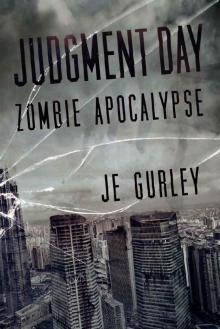 Judgment Day: A Zombie Novel (Judgment Day Series Book 1)
