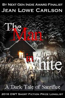 The Man in White: A Dark Tale of Sacrifice: A Short Dark Fantasy Romance for Adults