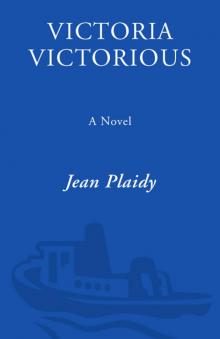 Victoria Victorious: The Story of Queen Victoria