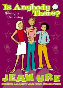 Is Anybody There? Is Anybody There?