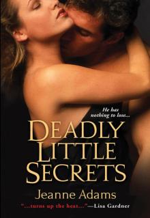 Deadly Little Secrets Deadly Little Secrets