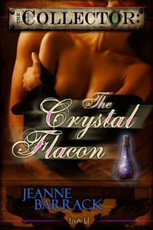 The Collector 5: The Crystal Flacon The Collector 5: The Crystal Flacon