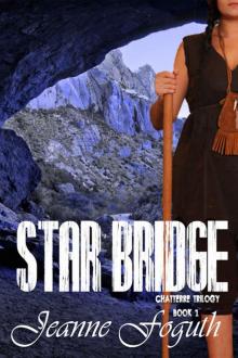Star Bridge (Chaterre Trilogy Book 1) Star Bridge (Chaterre Trilogy Book 1)