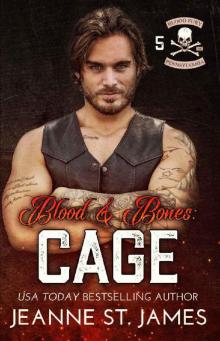 Blood & Bones: Cage (Blood Fury MC Book 5) Blood & Bones: Cage (Blood Fury MC Book 5)