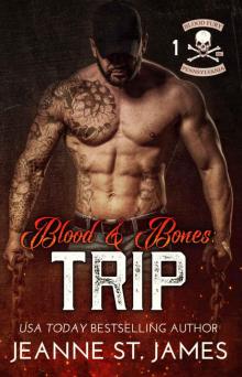 Blood & Bones: Trip (Blood Fury MC Book 1) Blood & Bones: Trip (Blood Fury MC Book 1)