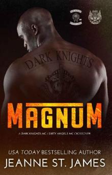 Magnum: A Dark Knights MC/Dirty Angels MC Crossover Magnum: A Dark Knights MC/Dirty Angels MC Crossover
