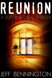 Reunion (A Psychological Suspense with Murder, Mystery and the Paranormal)