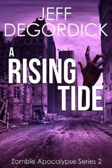 A Rising Tide (Zombie Apocalypse Series Book 2)