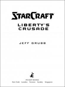 STARCRAFT™: LIBERTY’S CRUSADE