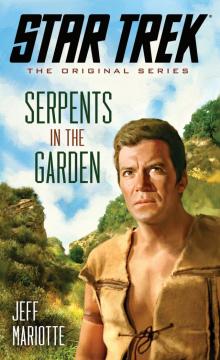 Serpents in the Garden Serpents in the Garden