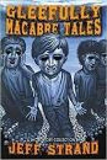 Gleefully Macabre Tales Gleefully Macabre Tales