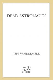 Dead Astronauts Dead Astronauts